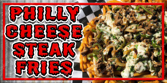 Fries Philly Cheesesteak Signs - Meats