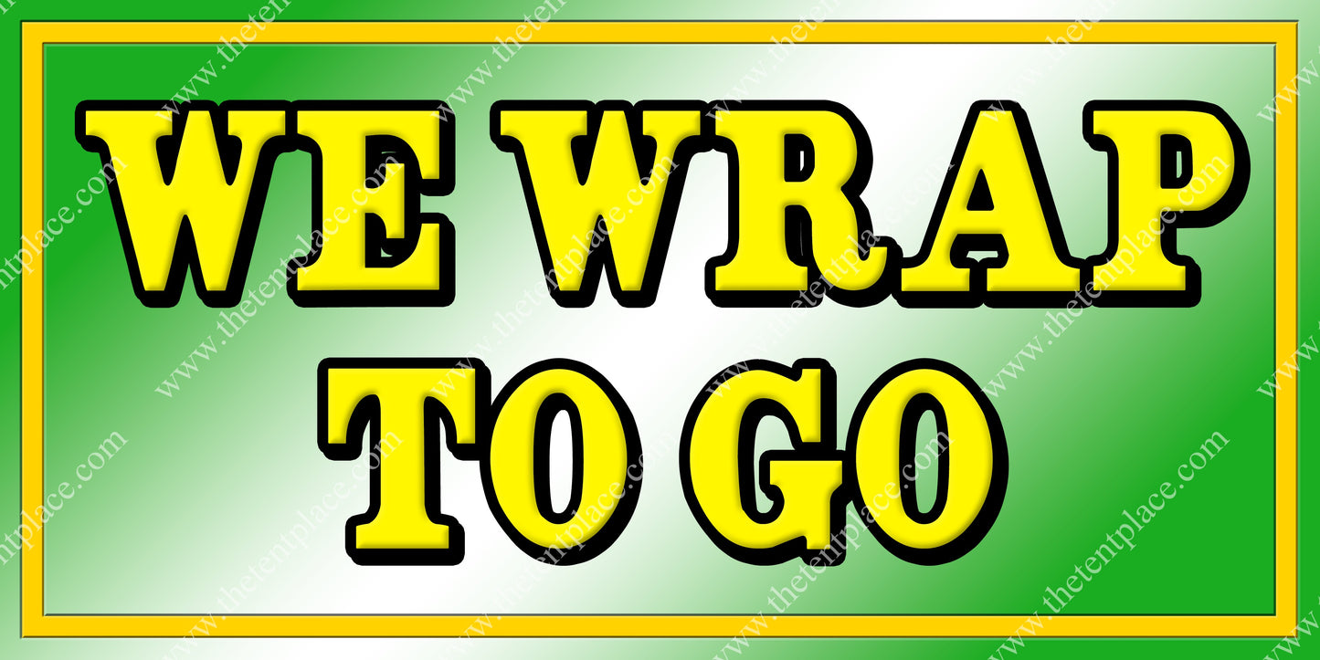 We Wrap To Go Signs - Misc
