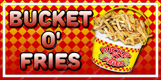 Bucket O' Fries Signs - Side Items