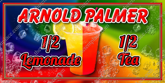 Ice Tea - Arnold Palmer Signs - Drinks