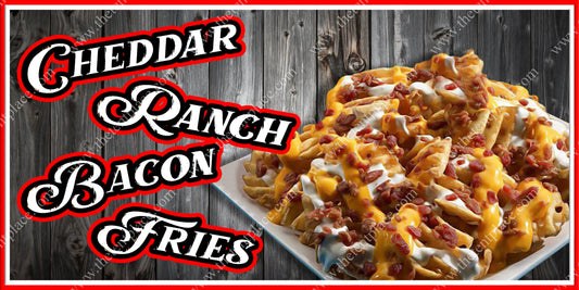 Cheddar Ranch Bacon Fries Signs - Side Items