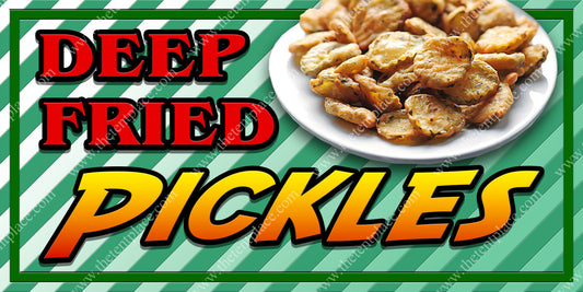 Deep Fried Pickles Signs - Side Items