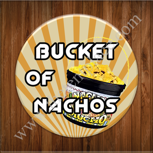Nachos Bucket Sign
