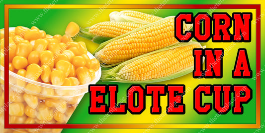 Corn In A Elote Cup Signs - Side Items